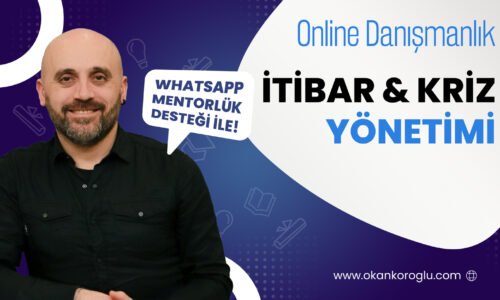 Aylık Online Danışmanlık: İtibar & Kriz Yönetimi