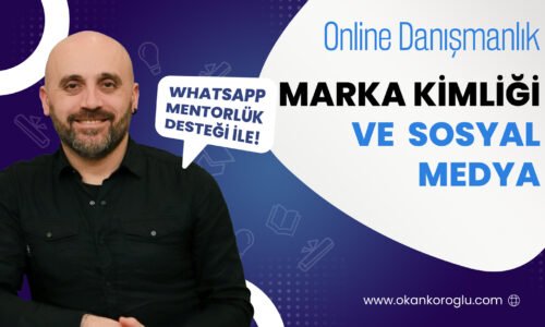 Online Danışmanlık: Marka Kimliği ve Sosyal Medya