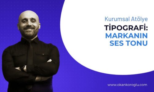 Tipografi: Markanın Ses Tonu