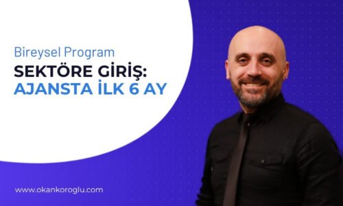Sektöre Giriş: Ajansta İlk 6 Ay